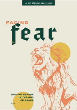 Facing Fear - Teen Devotional - Re-vived