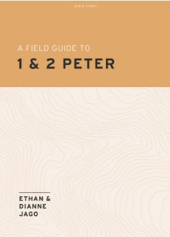 A Field Guide To 1st And 2nd Peter - Re-vived