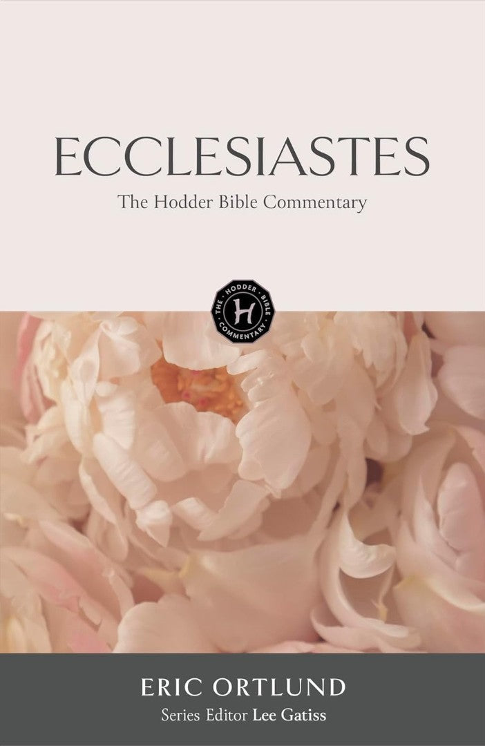 The Hodder Bible Commentary: Ecclesiastes - Re-vived
