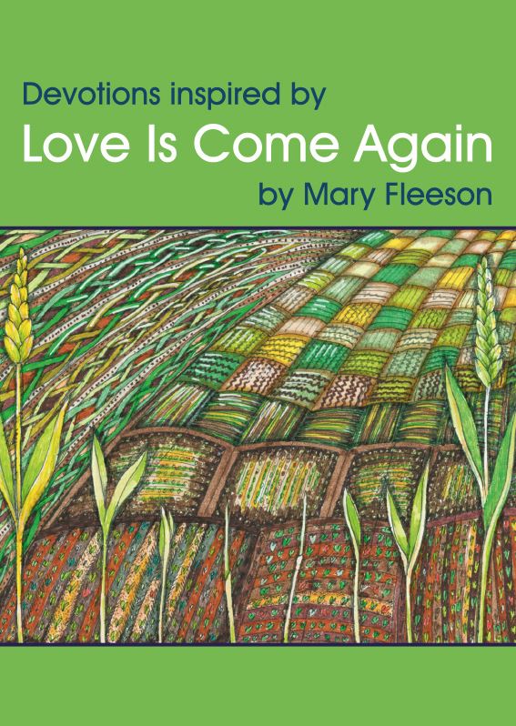 Devotions Inspired by Love is Come Again - Re-vived
