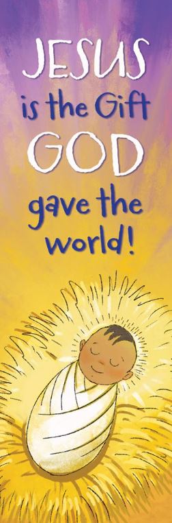 Jesus Is The Gift God Gave The World! Kids Bookmark - Re-vived
