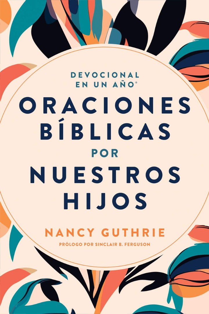 Devocional En Un Año: Oraciones BíBlicas Por Nuestros Hijos - Re-vived