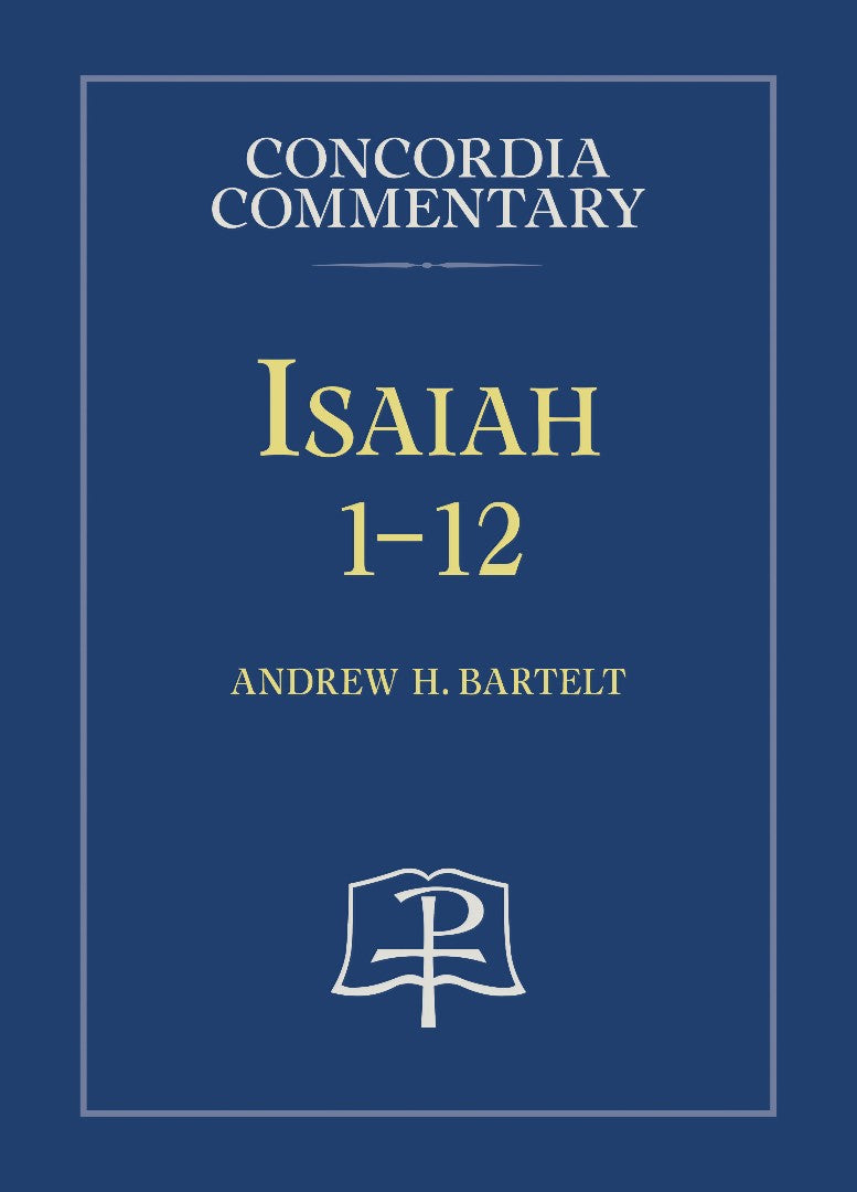 Isaiah 1-12 - Concordia Commentary - Re-vived