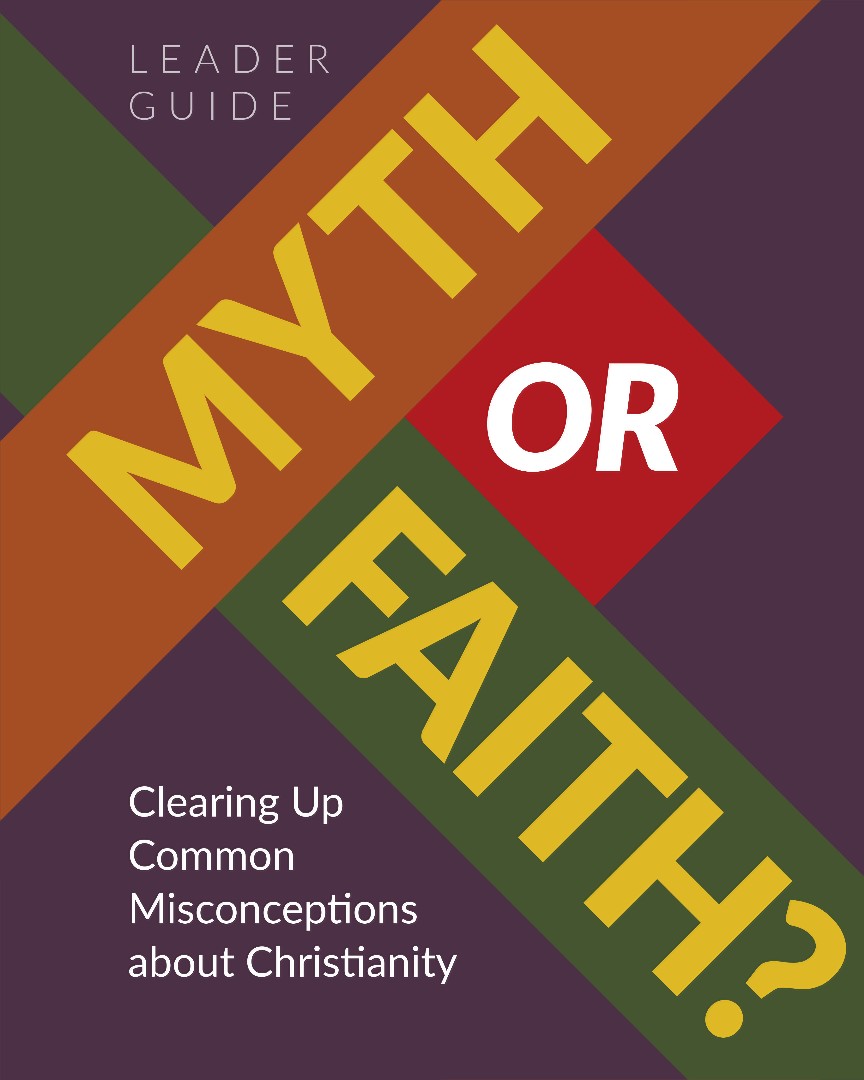 Myth Or Faith? Leader Guide - Re-vived