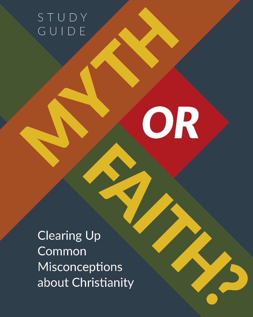 Myth Or Faith? Study Guide - Re-vived
