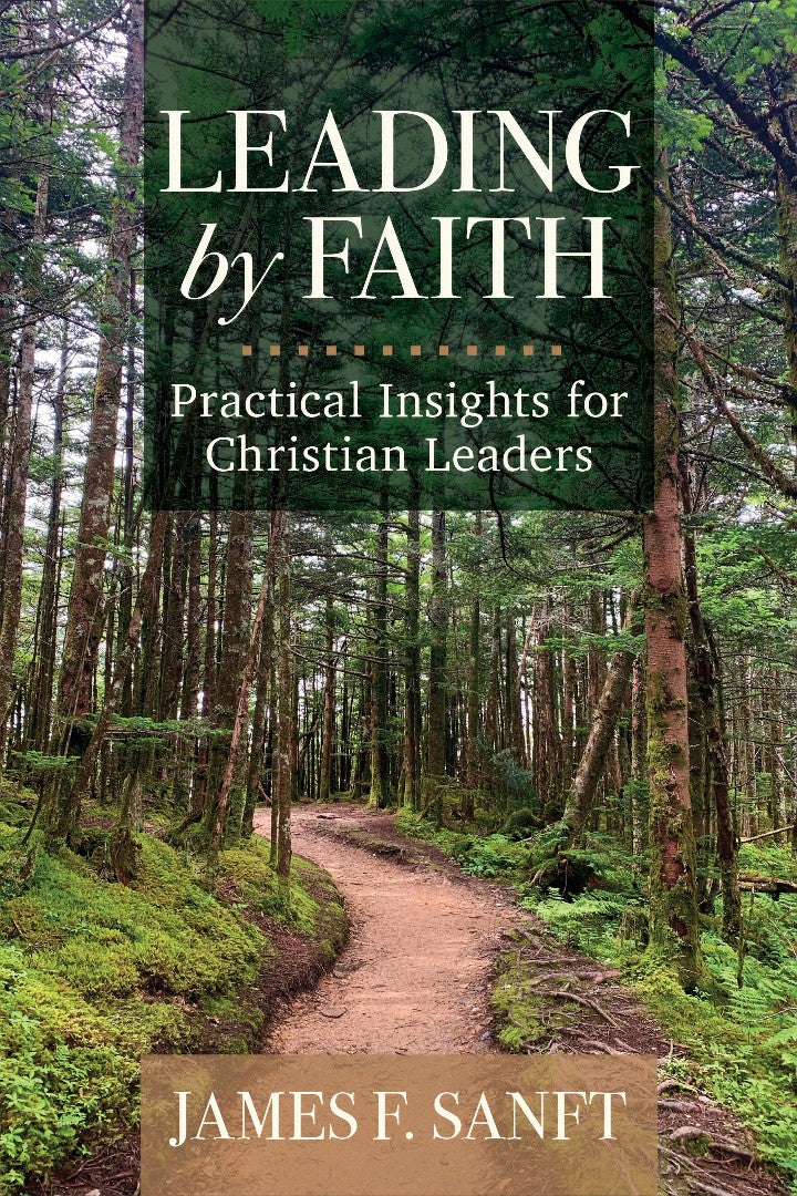 Leading By Faith: Practical Insights For Christian Leaders - Re-vived