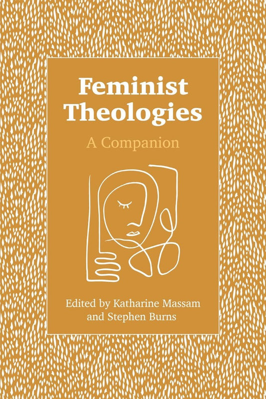 Feminist Theologies - Re-vived