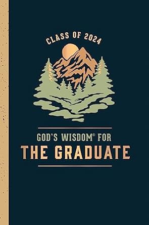 God's Wisdom For The Graduate: Class Of 2024 - Re-vived