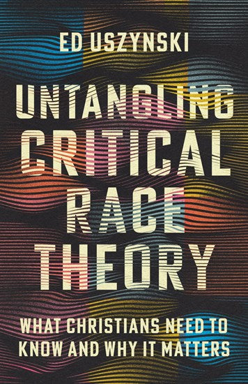 Untangling Critical Race Theory - Re-vived