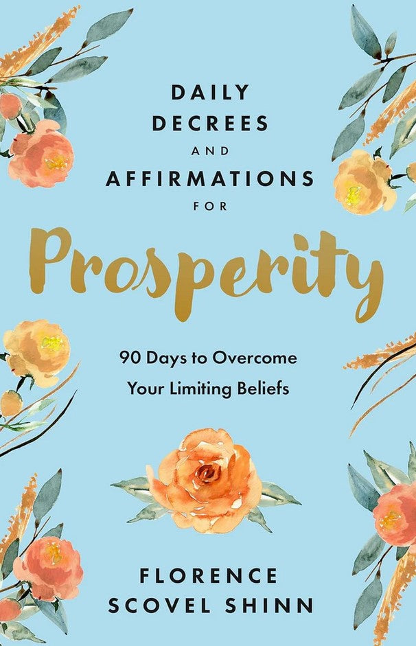 Daily Decrees and Affirmations for Prosperity - Re-vived