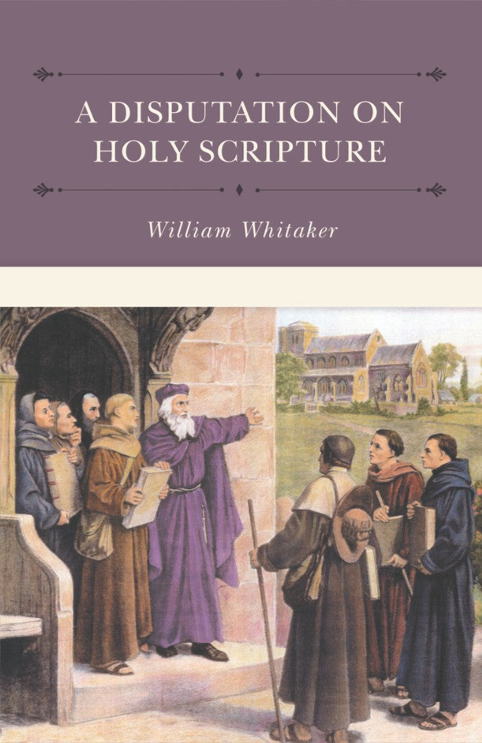 A Disputation on Holy Scripture - Re-vived