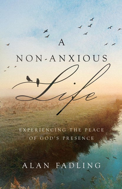 A Non-Anxious Life - Re-vived