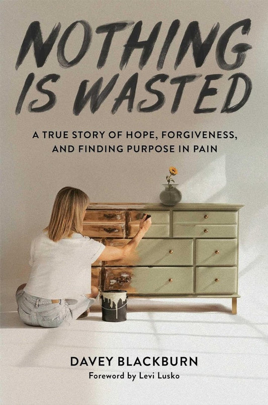 Nothing Is Wasted - Re-vived