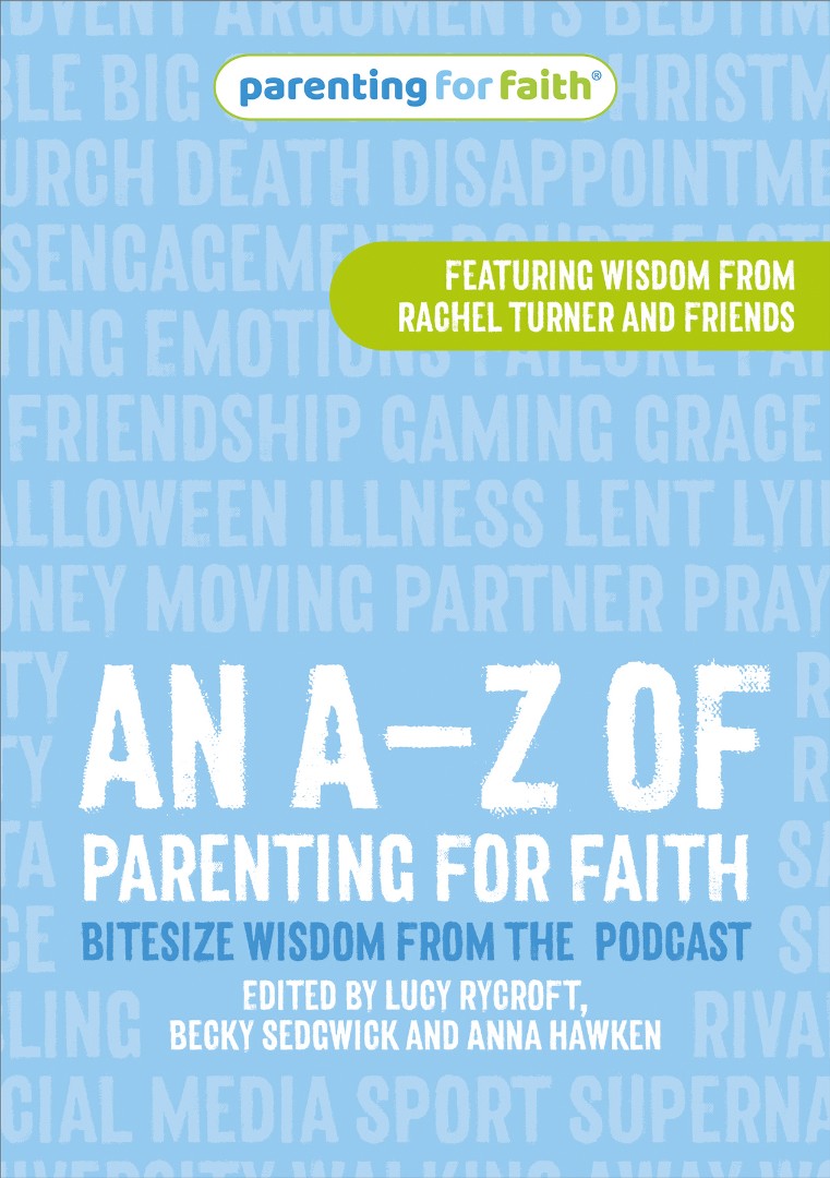 A–Z of Parenting for Faith, An - Re-vived