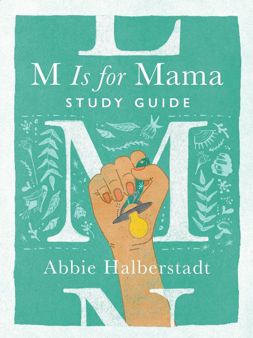 M Is For Mama Study Guide - Re-vived