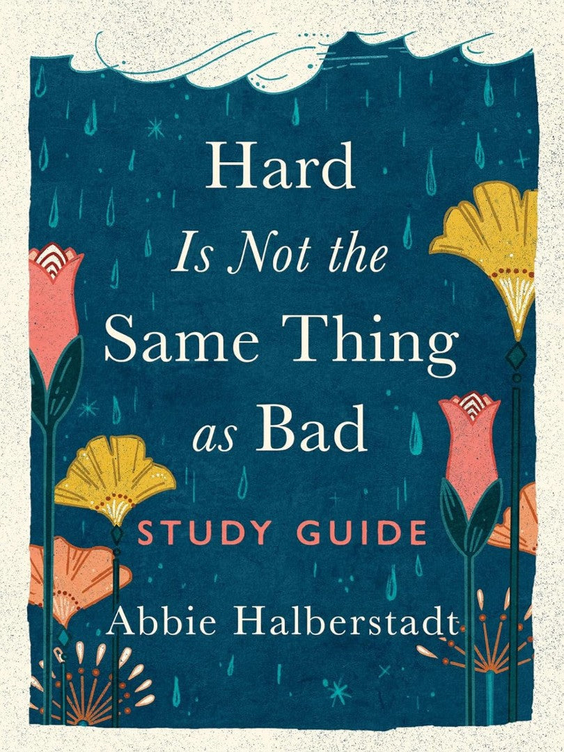 Hard Is Not The Same Thing As Bad Study Guide - Re-vived