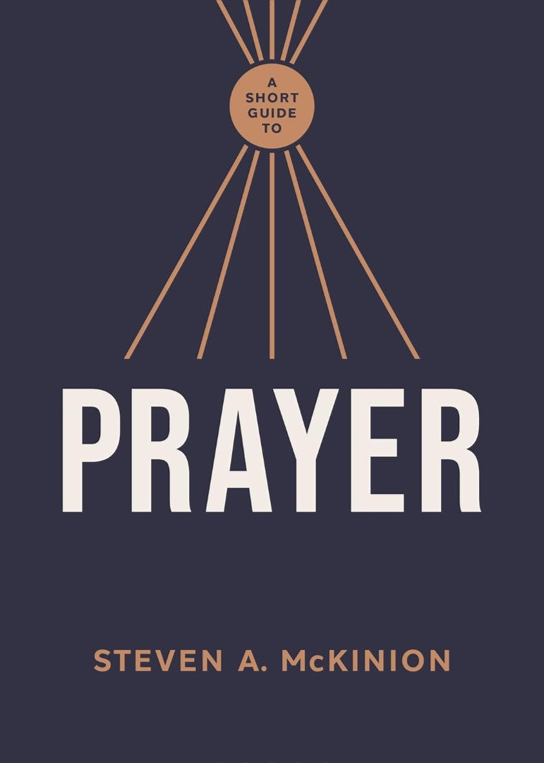 A Short Guide to Prayer - Re-vived