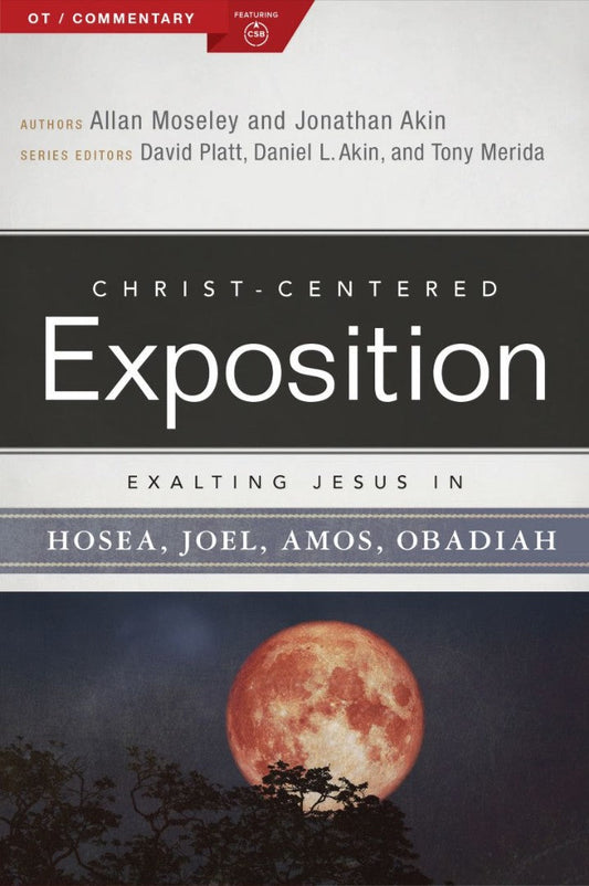 Exalting Jesus In Hosea, Joel, Amos, Obadiah - Re-vived