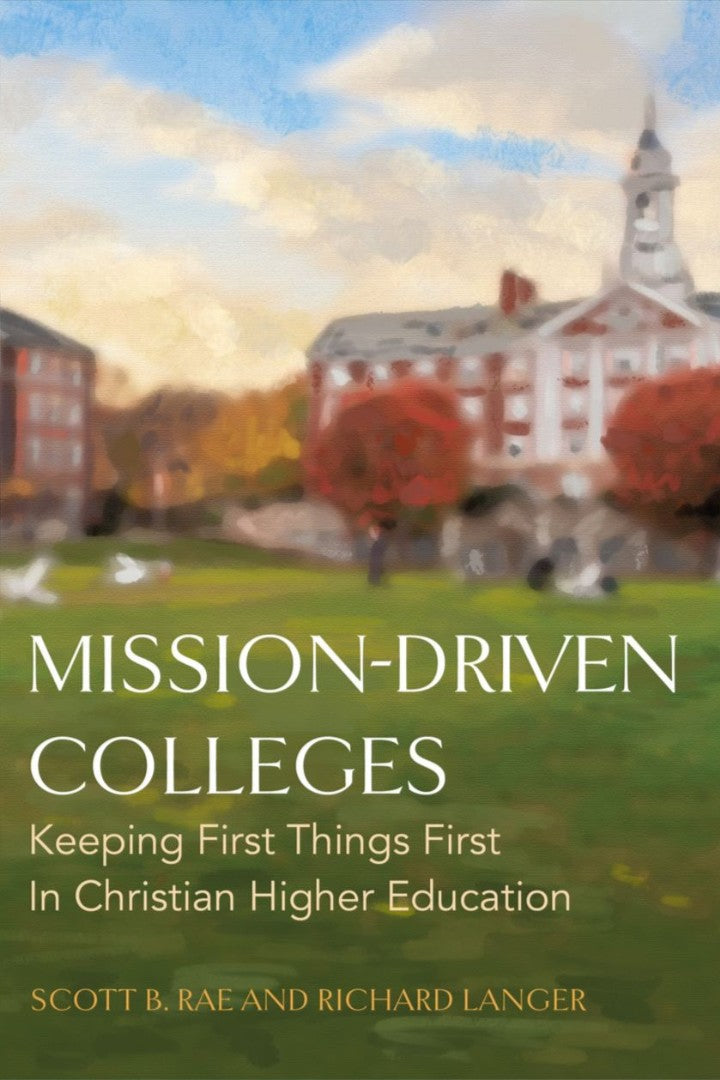 Mission-Driven Colleges - Re-vived