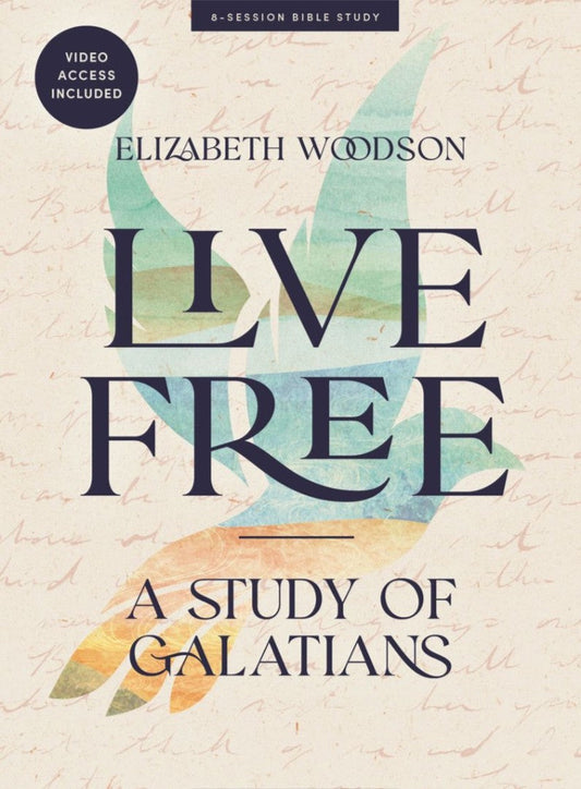 Live Free - Bible Study Book With Video Access - Re-vived