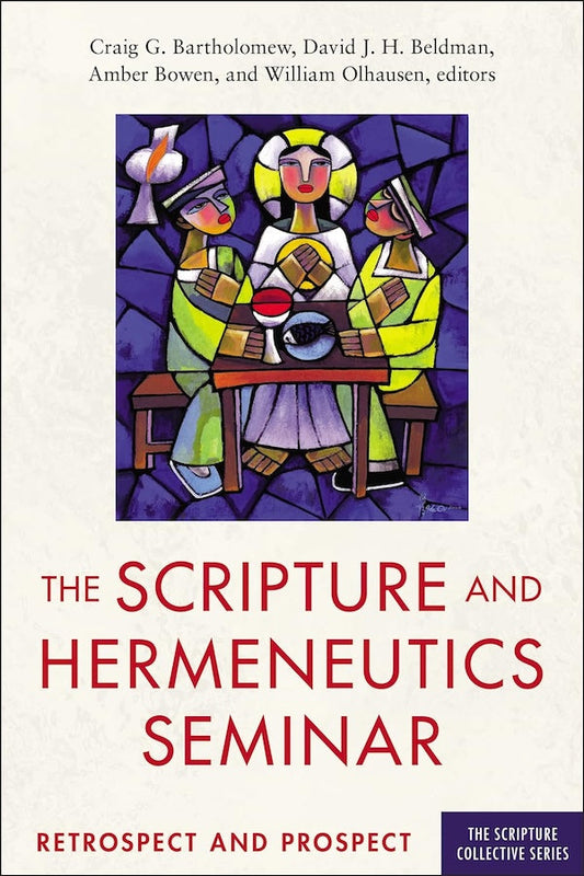 Scripture and Hermeneutics Seminar, 25th Anniversary - Re-vived