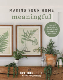 Making Your Home Meaningful - Re-vived