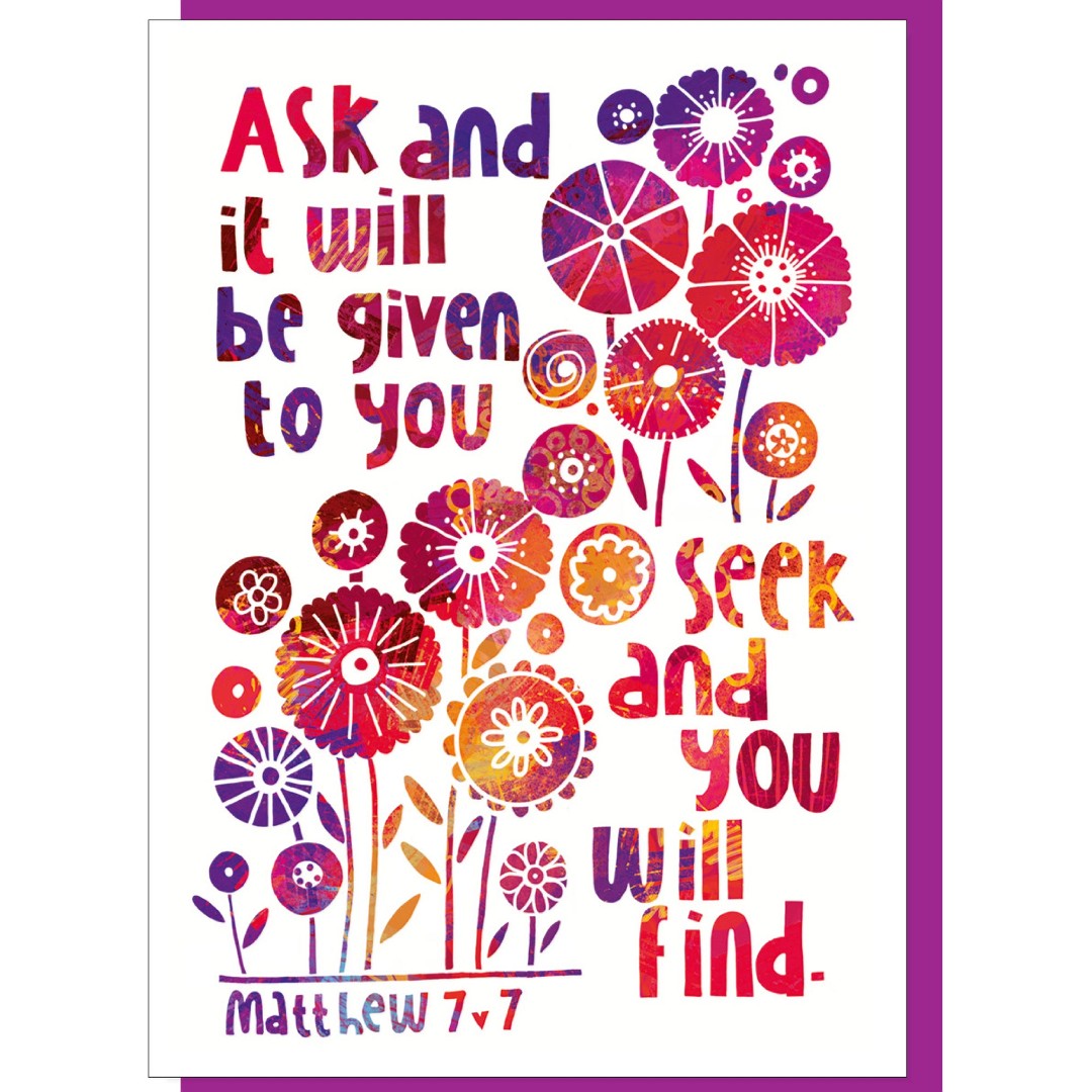 Ask & It Will Be Given Greetings Card - Re-vived