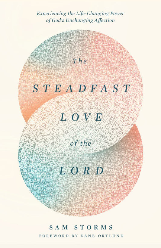 The Steadfast Love of the Lord - Re-vived