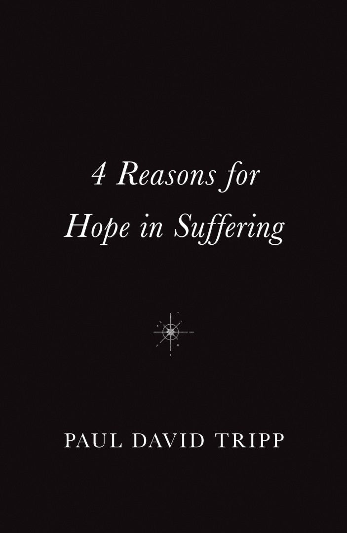 4 Reasons for Hope in Suffering (10-Pack) - Re-vived