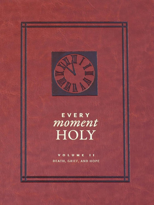 Every Moment Holy, Volume II - Re-vived