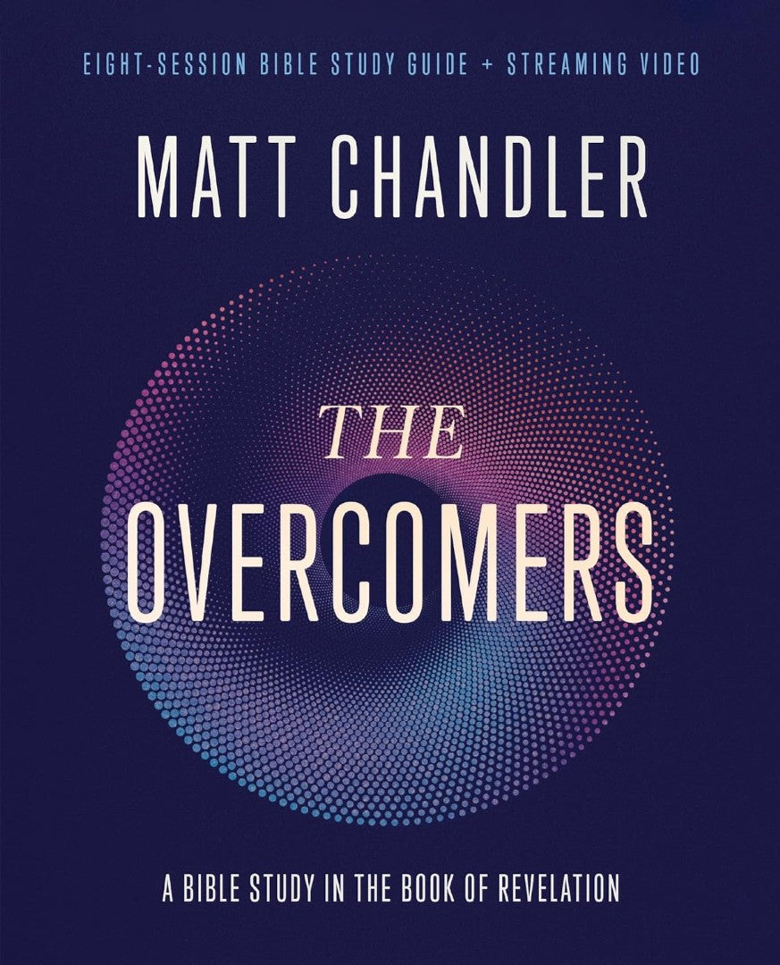 The Overcomers Bible Study Guide plus Streaming Video - Re-vived