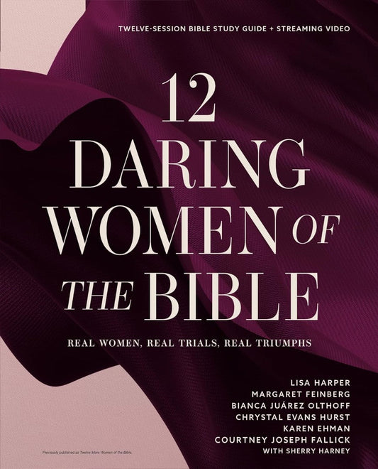 12 Daring Women of the Bible Study Guide + Streaming Video - Re-vived