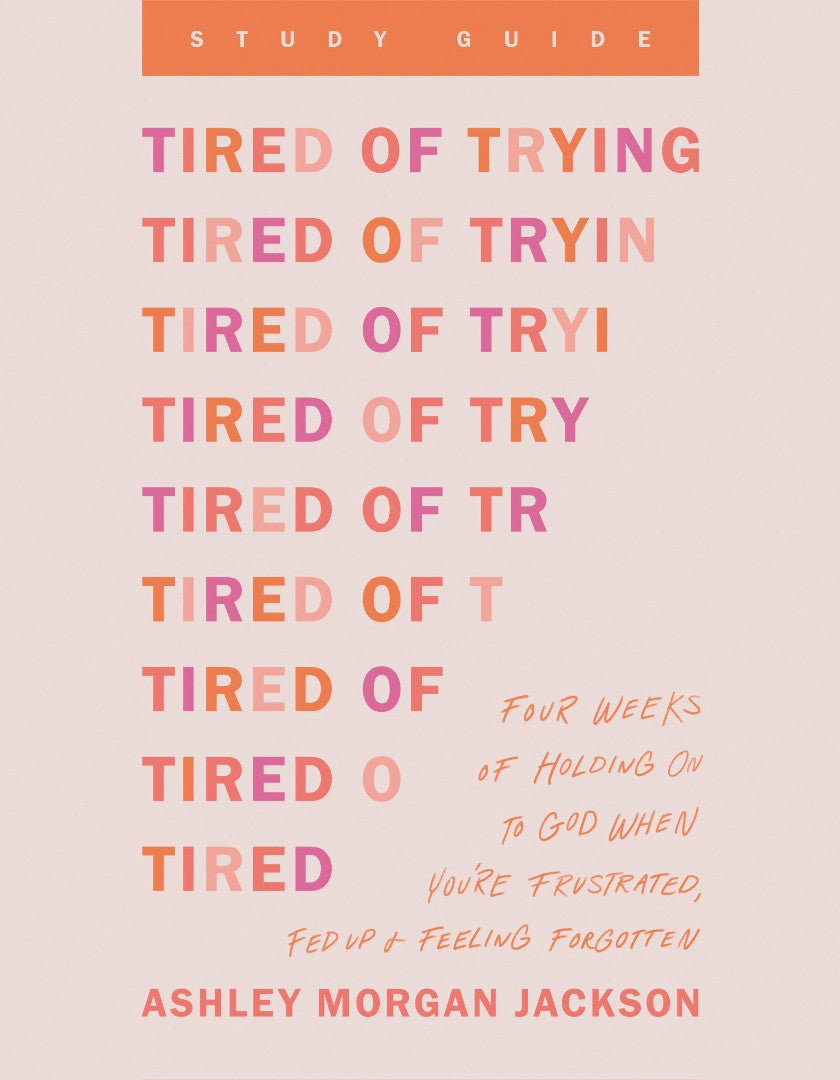 Tired of Trying Study Guide - Re-vived