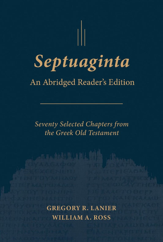 Septuaginta: An Abridged Reader's Edition - Re-vived