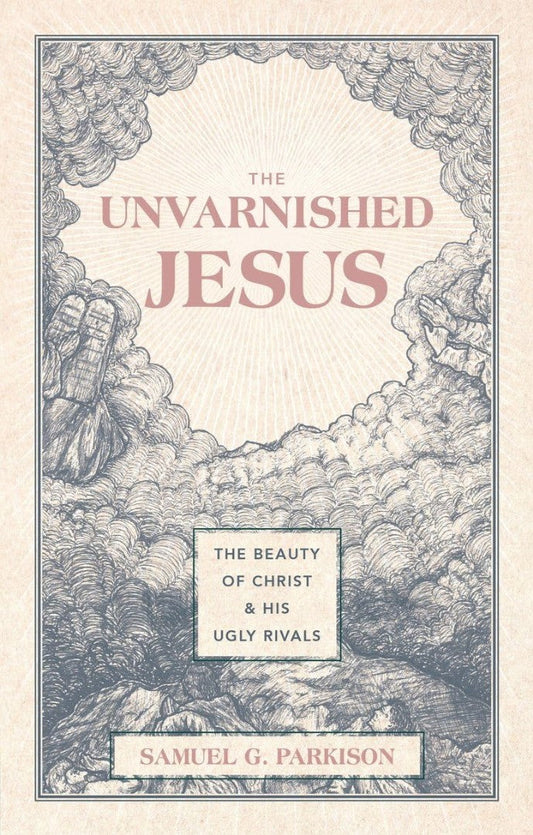 The Unvarnished Jesus - Re-vived