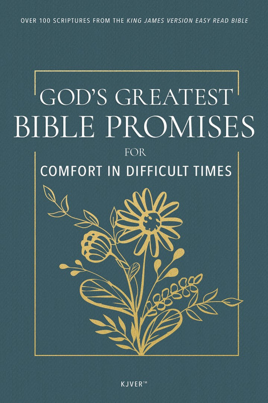 God's Greatest Bible Promises for Comfort in Difficult Times - Re-vived