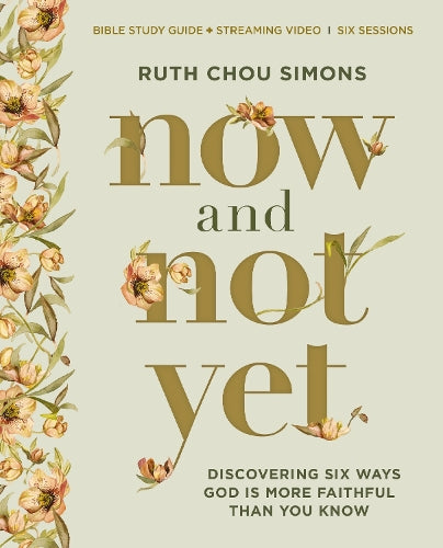 Now and Not Yet Bible Study Guide Plus Streaming Video - Re-vived
