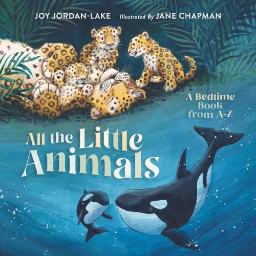 All the Little Animals: A Bedtime Book From A-Z - Re-vived