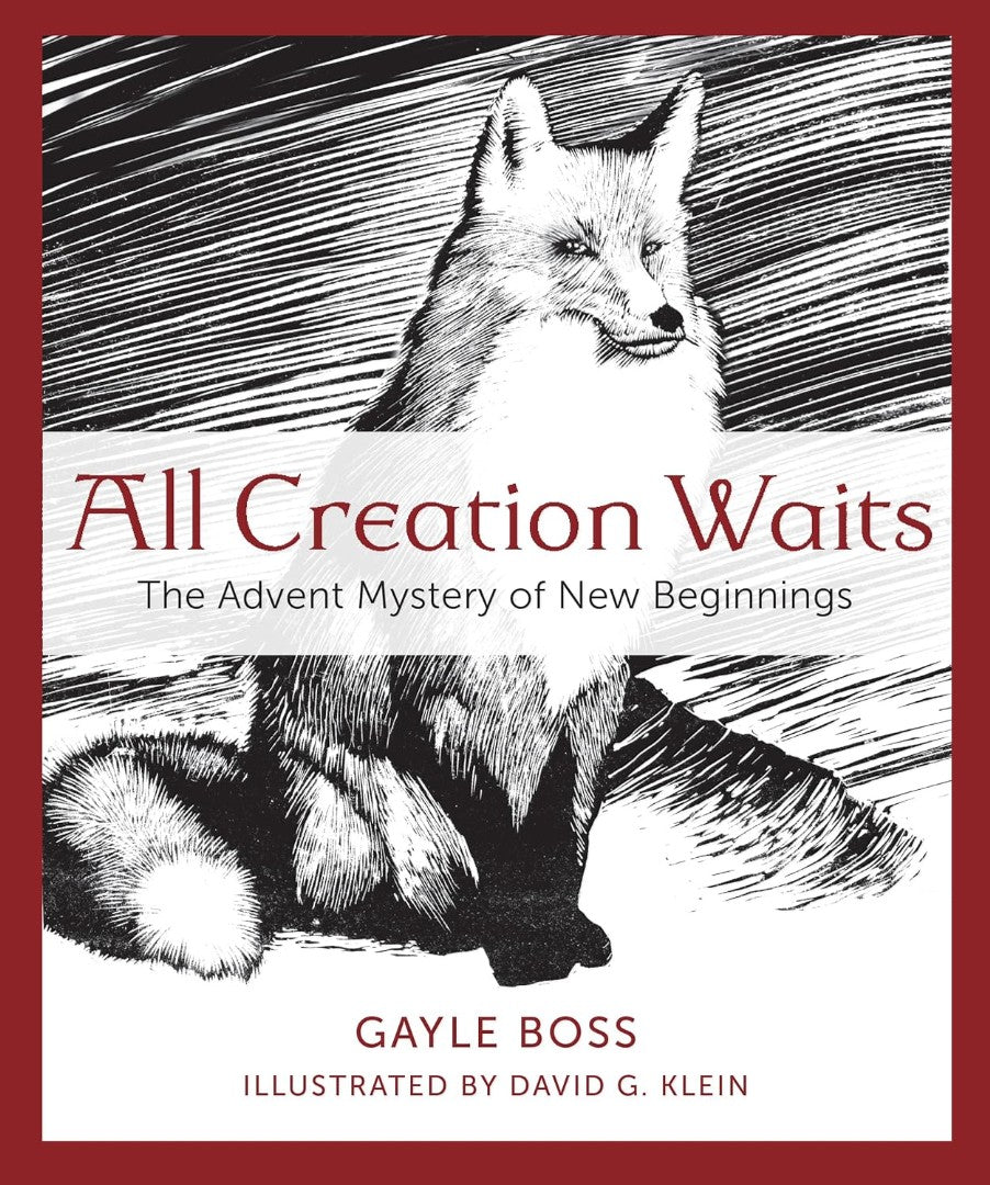 All Creation Waits: The Advent Mystery Of New Beginnings - Re-vived