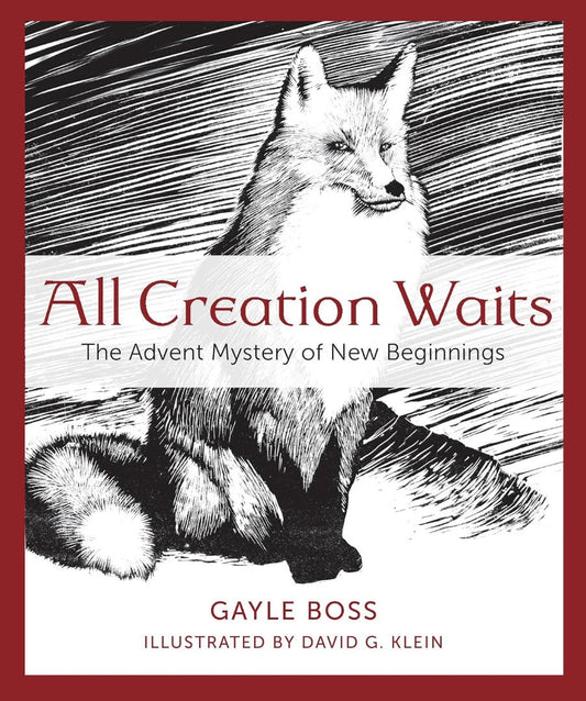 All Creation Waits: The Advent Mystery Of New Beginnings - Re-vived