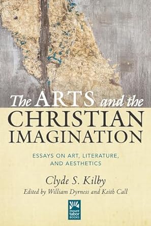 The Arts And The Christian Imagination - Re-vived