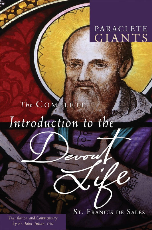 The Complete Introduction to the Devout Life - Re-vived
