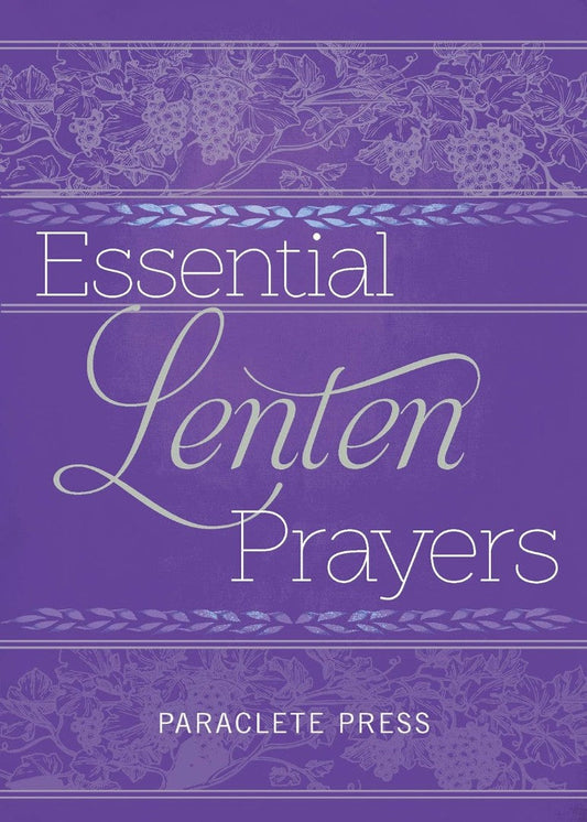 Essential Lenten Prayers - Re-vived