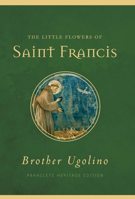 The Little Flowers of Saint Francis - Re-vived
