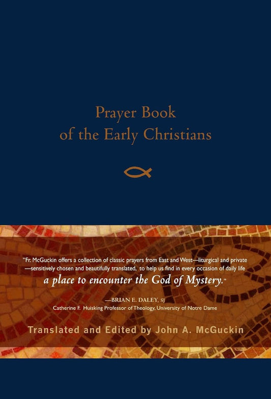 Prayer Book of the Early Christians - Re-vived