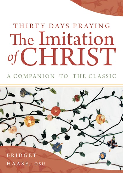 Thirty Days Praying The Imitation Of Christ - Re-vived