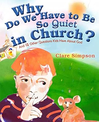 Why Do We Have To Be So Quiet In Church? - Re-vived