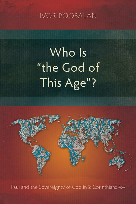 Who is "the God of This Age"? - Re-vived