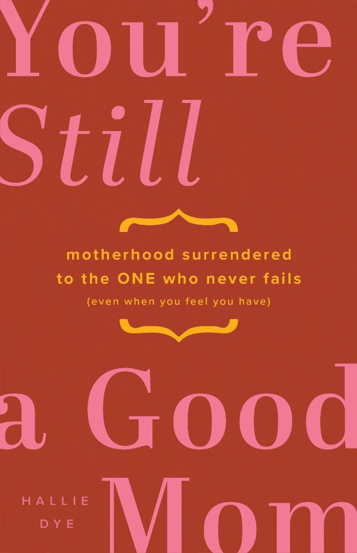 You're Still a Good Mom - Re-vived
