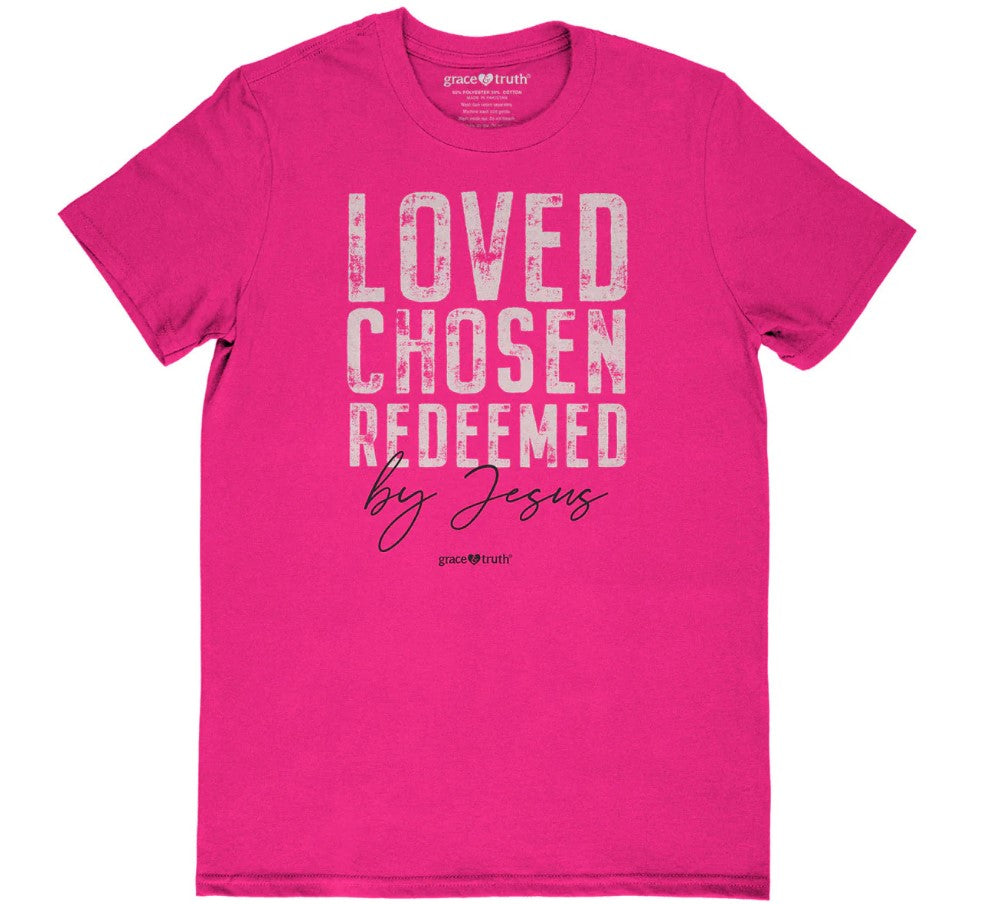Grace & Truth Loved Chosen Redeemed T-Shirt, 3XLarge - Re-vived